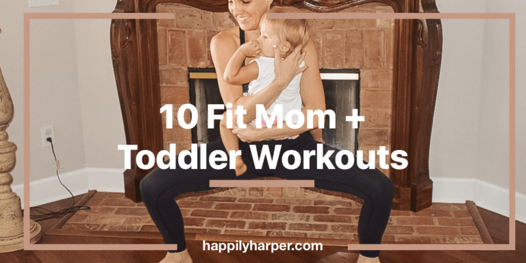 fit mom and toddler workout